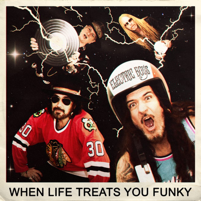 Electric Boys When Life Treats You Funky Single Cover